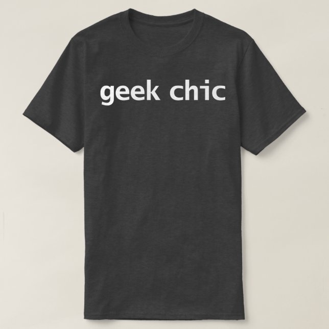 Geek Chic Typography White Text T-Shirt (Design Front)