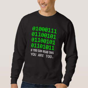 Geek Computer Binary Code Software Developer Sweatshirt