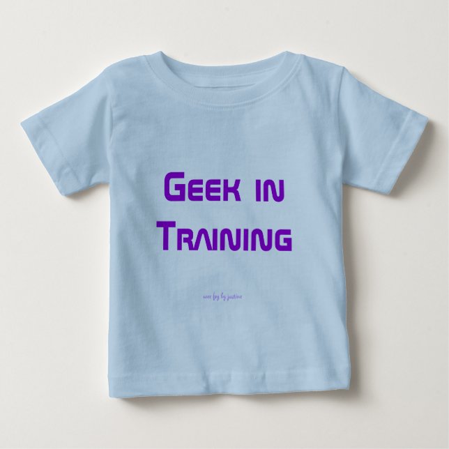 Geek in Training Baby T-Shirt (Front)