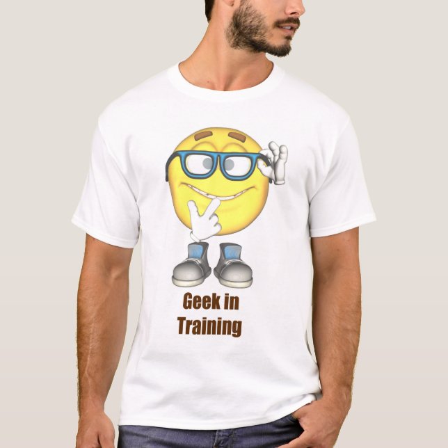 Geek in Training T-Shirt (Front)