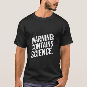 Geek Laboratory Humour Warning Contains Science T-Shirt