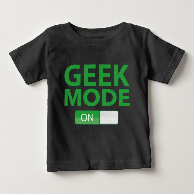 Geek Mode On Baby T-Shirt (Front)