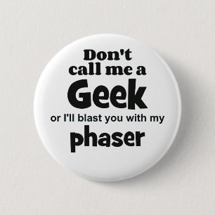 Geek phaser bf 6 cm round badge