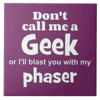 Geek phaser wf ceramic tile