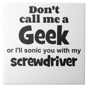 Geek screwdriver bf ceramic tile