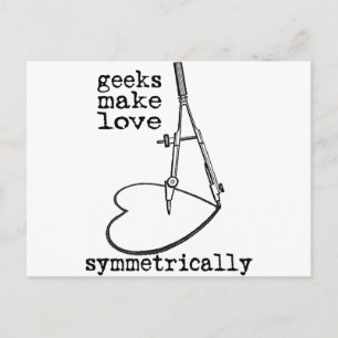 Geeks Make Love Symmetrically Postcard