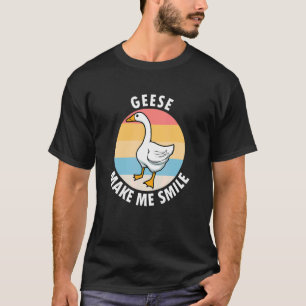 Geese Make Me Smile Cute Goose Bird Wildlife T-Shirt