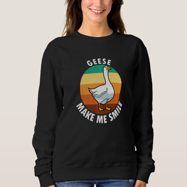 Geese Smile Ironic Saying Wildlife Bird Cute Goose Sweatshirt (Front)