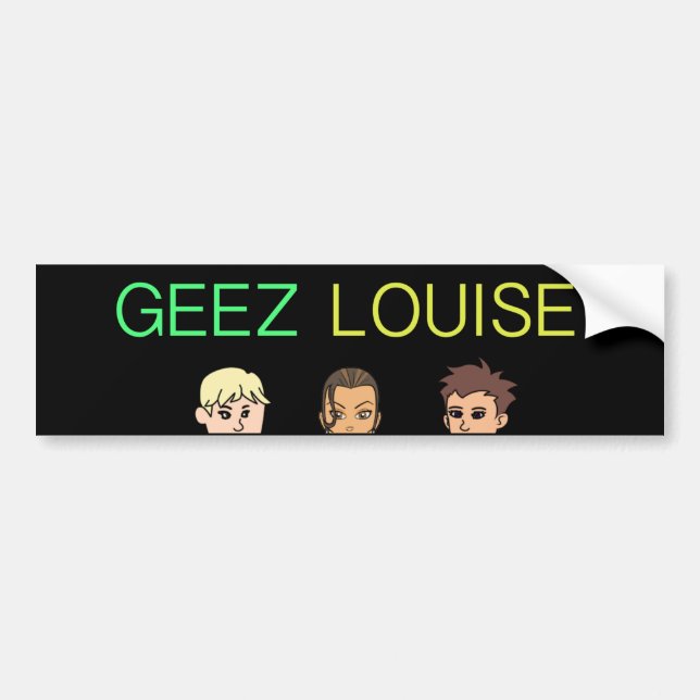 Geez Louise Bumper Sticker (Front)