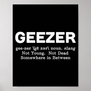 Geezer Definition - Funny Old Age  Poster