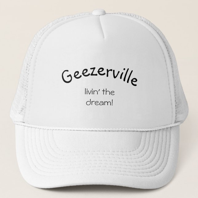 Geezerville Funny Message Hat (Front)