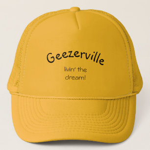 Geezerville Funny Message Yellow Hat
