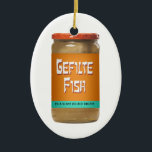 Gefilte Fish Ornament<br><div class="desc">Happy Chanukah or Merry Christmas. Enjoy some nice gefilte fish. Or is it Hanukkah.</div>