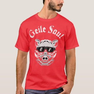 Geile Sau Wildschwein Wildsau Eber Jger T-Shirt