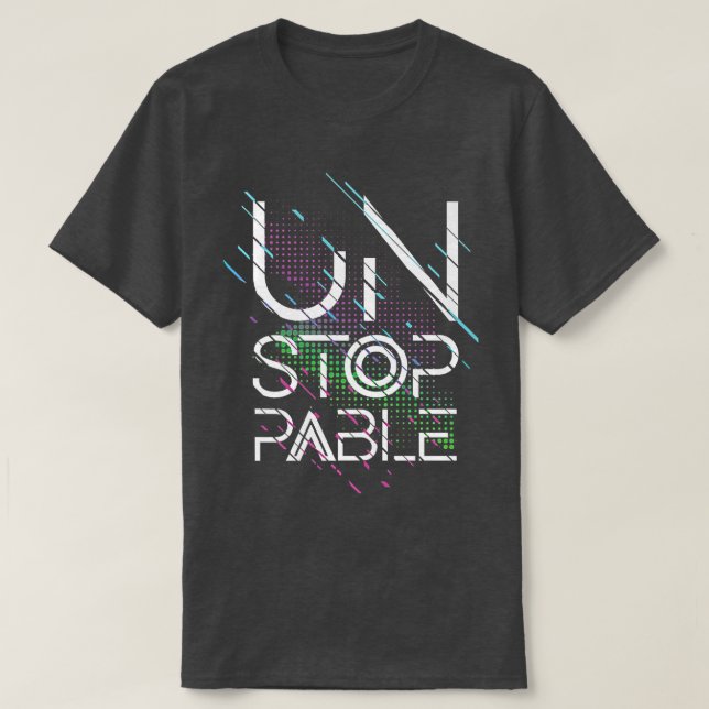 Geilesdesign, unstoppable hoodie, power motivation T-Shirt (Design Front)