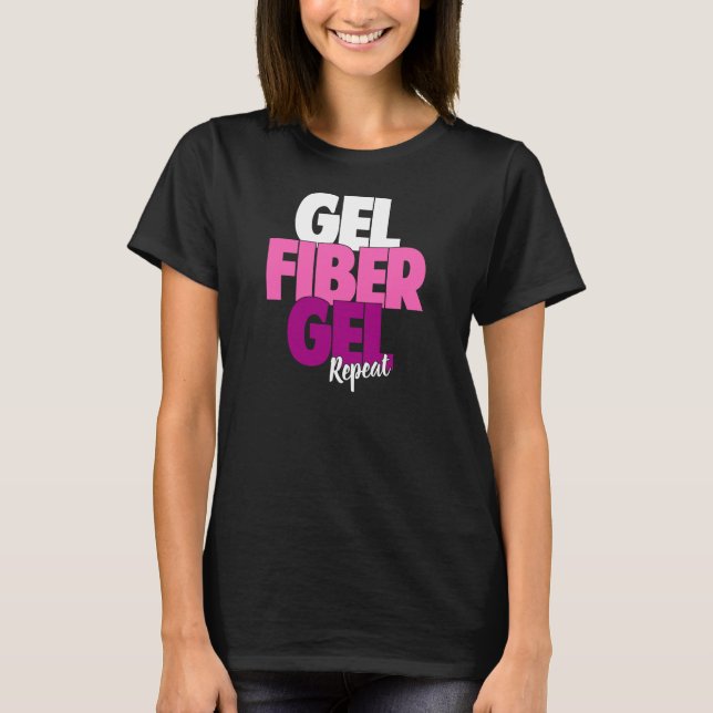 Gel, Fibre, Gel, Repeat - 3D Fibre Lashes T-Shirt (Front)