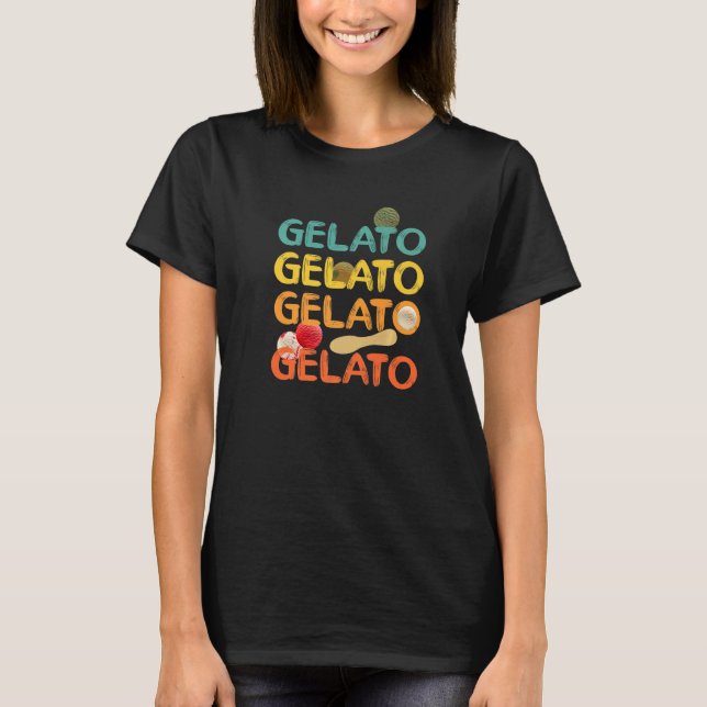 Gelato Retro Wordof Favourite Dessert Icecream 1 T-Shirt (Front)