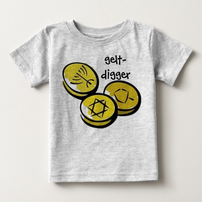 gelt, gelt-digger baby T-Shirt (Front)