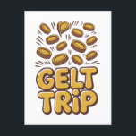 Gelt Trip Funny Hanukkah Jewish Jew Hebrew Culture Announcement Postcard<br><div class="desc">Gelt Trip Hanukkah,  Hanukkah Gelt Humour,  Jewish Money Meme,  Chocolate Coin Fun,  Festive Hanukkah Joke,  Gelt Lover Gift,  Hanukkah 2025,  Money Humour,  Jewish Holiday Fun,  Dreidel Season</div>