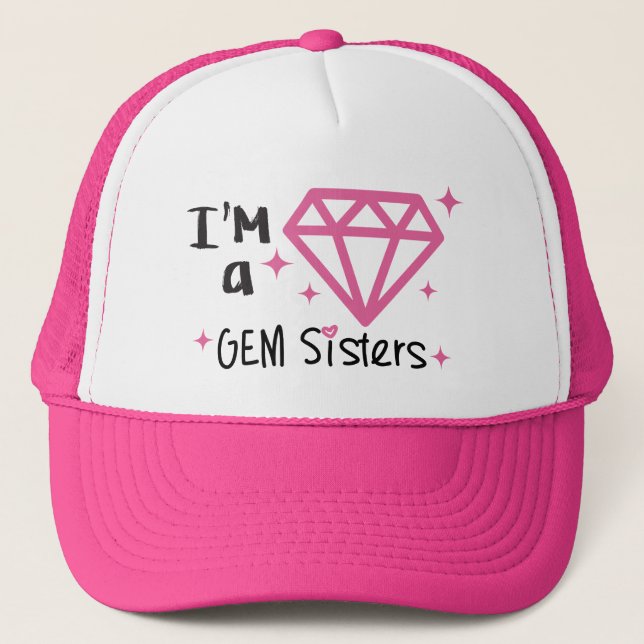 GEM Sisters - I'm a GEM Hat (Front)