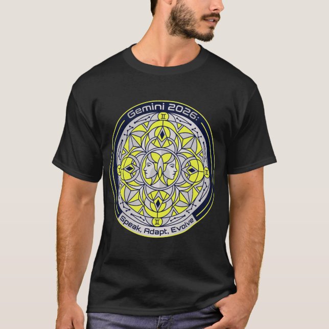Gemini 2026 Twin Zodiac Mandala | Speak, Adapt, Ev T-Shirt (Front)