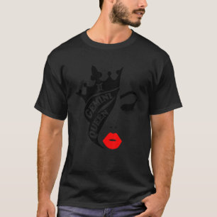 Gemini Queen Birthday  Red Lips Gemini Zodiac T-Shirt