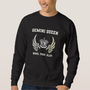 Gemini Queen Wake Pray Slay Women Zodiac Astrology Sweatshirt