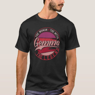 Gemma the Lady of Myth the Legend T-Shirt