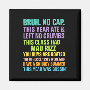 Gen A Slang Teachers Happy Last Day Of School 2025 Magnet