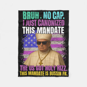 Gen A Slang Trump As Vatican Church Pope Republica Fleece Blanket