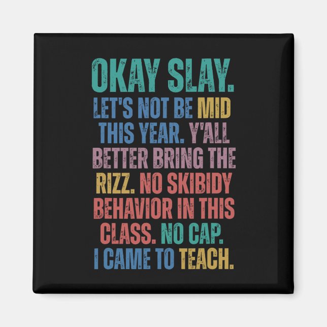 Gen Alpha Slang Teacher Funny Teacher Group Back T Magnet (Front)