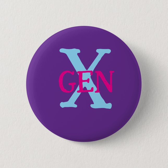 Gen X  6 Cm Round Badge (Front)