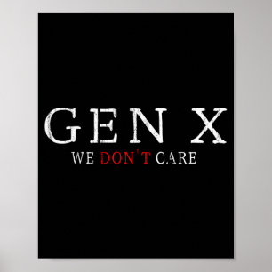 Gen X Funny Humor Generation We Don't Care  Poster