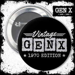 Gen X Generation Gen Xer Born 1970 Gen X Birthday 6 Cm Round Badge