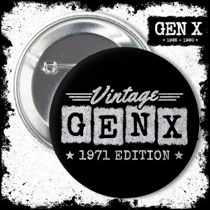 Gen X Generation Gen Xer Born 1971 Gen X Birthday 6 Cm Round Badge
