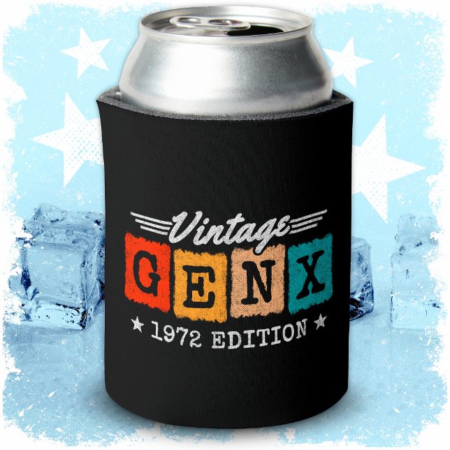 Gen X Generation Gen Xer Born 1972 Gen X Birthday Can Cooler (Creator Uploaded)