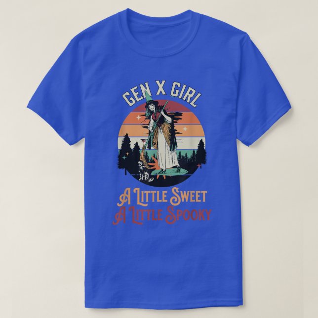 Gen X Girl A Little Spooky A Little Sweet Hallowee T-Shirt (Design Front)