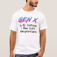 Gen X - In My Defence I Was Left Unsupervised