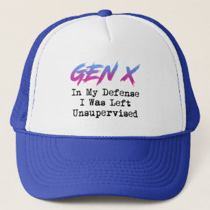 Gen X - In My Defence I Was Left Unsupervised Trucker Hat