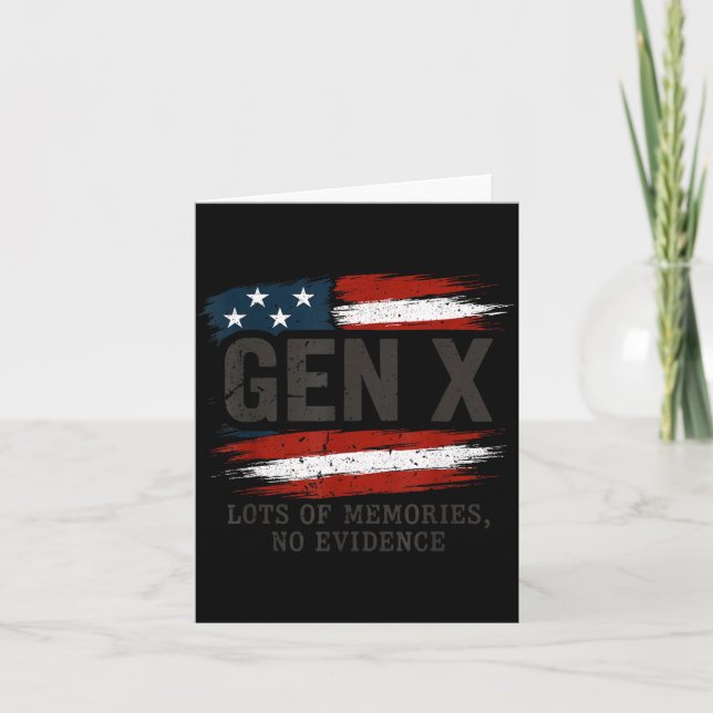 Gen X Lots Of Memories No Evidence Usa Flag Humor  Card (Front)
