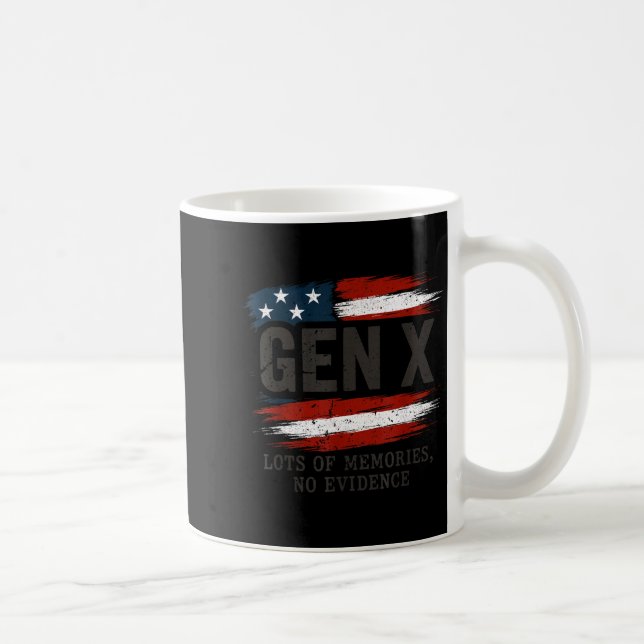 Gen X Lots Of Memories No Evidence Usa Flag Humor  Coffee Mug (Right)