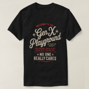 Gen X Playground Funny Nostalgia Shirt