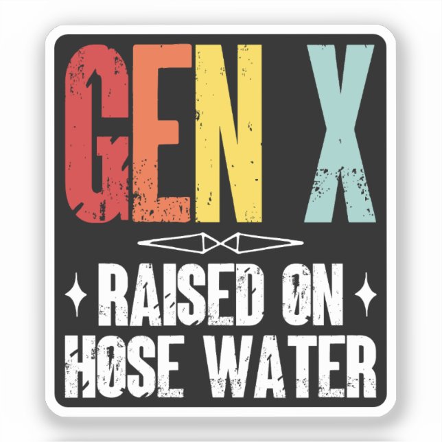 Gen X Raised On Hose Water, Generation X Retro (Front)