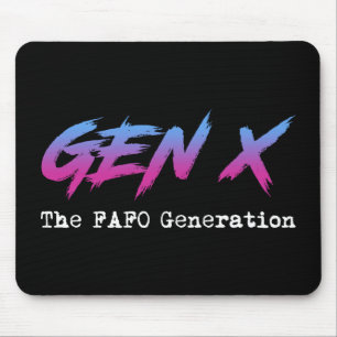 Gen X - The FAFO Generation Mouse Pad