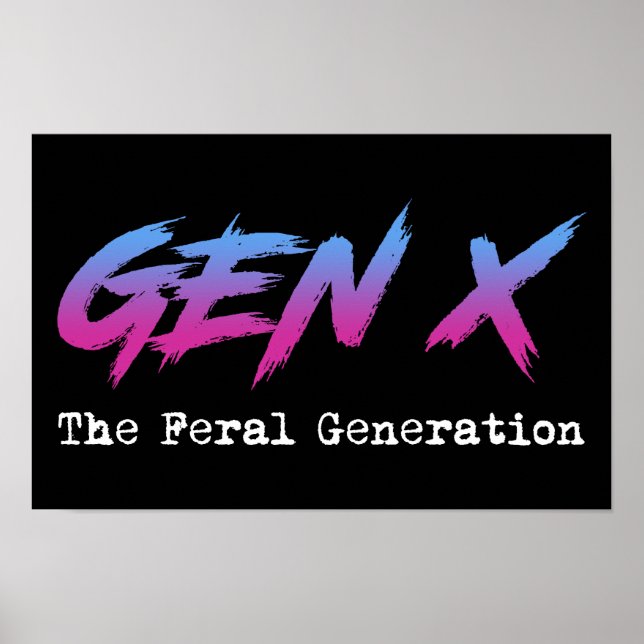 Gen X - The Feral Generation Poster (Front)