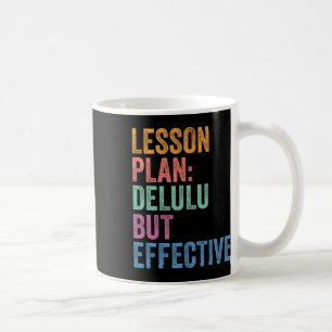 Gen Z Alpha Back To School Lesson Plan Delulu But Coffee Mug