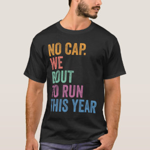 Gen Z Alpha Back To School No Cap We Bout To Run T T-Shirt