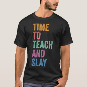 Gen Z Alpha Back To School Teacher Time To Teach A T-Shirt