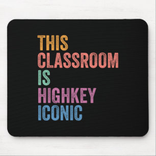 Gen Z Alpha Back To School This Clroom Is Highkey Mouse Pad