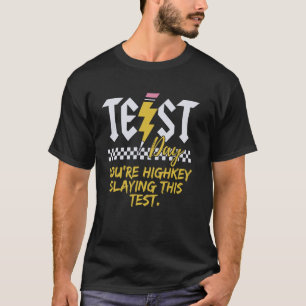 Gen Z Bruh Testing Day Teachers You're Highkey Sla T-Shirt